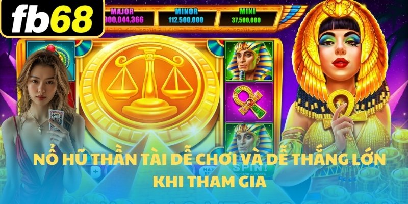 Nổ Hũ Thần Tài FB68 - Jackpot Cực Hấp Dẫn Thắng Lớn 2025 5 Nổ Hũ Thần Tài dễ chơi và dễ thắng lớn khi tham gia